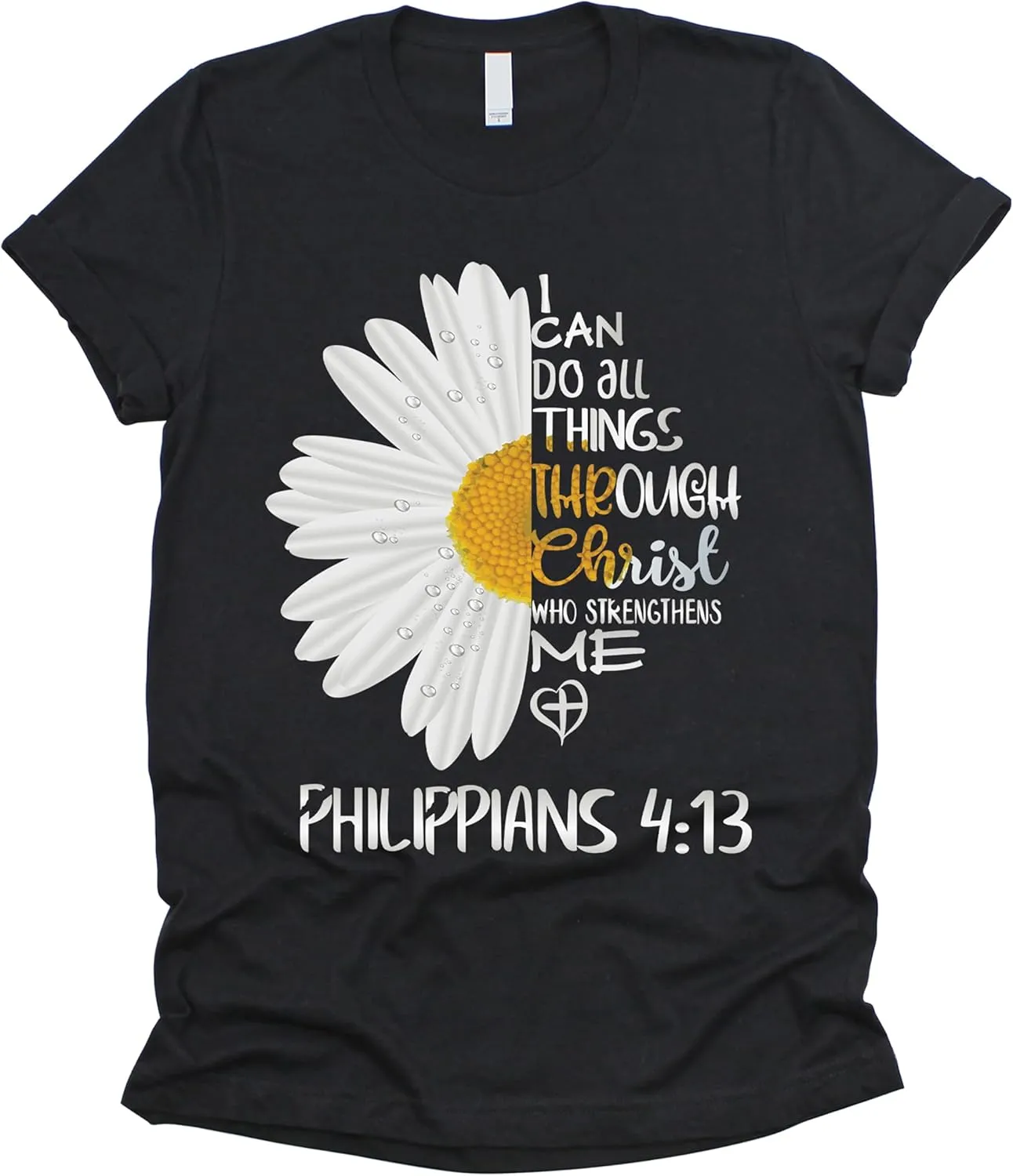 Love in Faith Christian Shirts for Women | I Can Do All Things Daisy | Faith Shirts for Women  Christian T Shirts